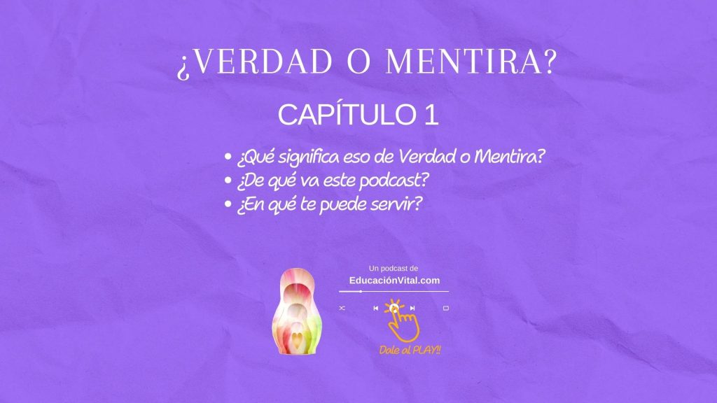 cabecera capitulo 1 del podcast verdad o mentira